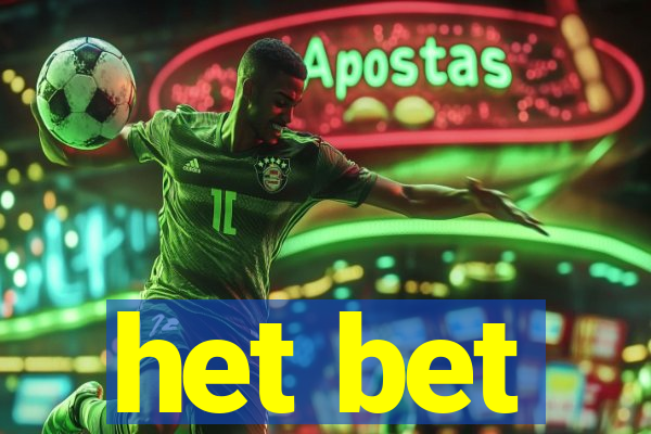 het bet